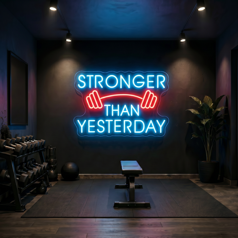 STRONGER THAN YESTERDAY LED Neon Sign