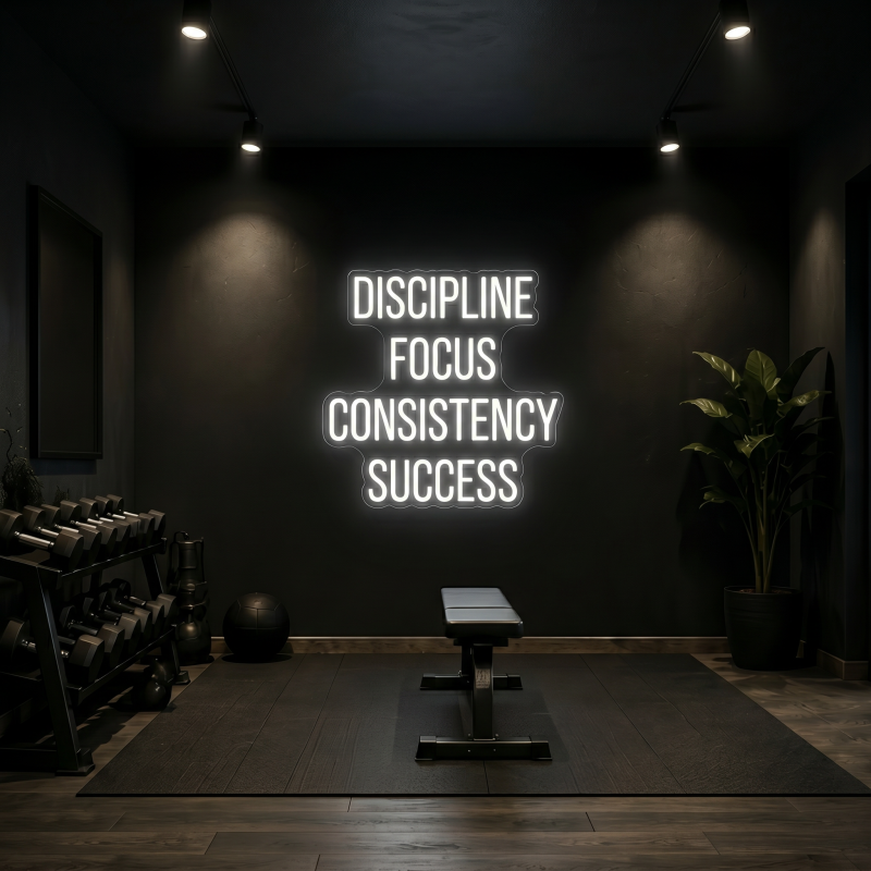 DISCIPLINE FOCUS CONSISTENCY SUCCESS LED Neon Sign