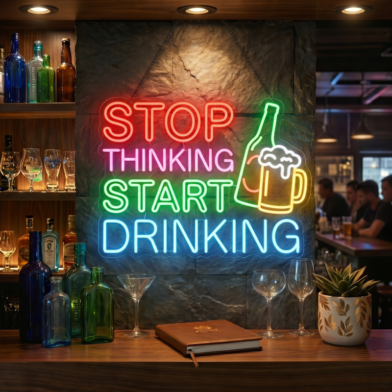 STOP THINKING START DRINKING LED Neon Sign Wall Decor